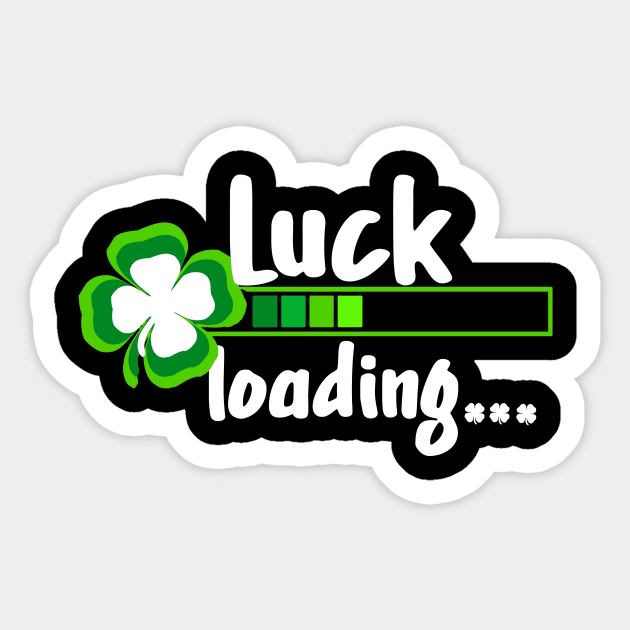 Funny St Patricks Day Womens Gift Luck Loading Green Shamrock Sticker by Bezra